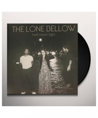 $11.51 The Lone Bellow Half Moon Light Vinyl Record Vinyl