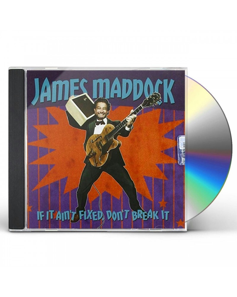 $9.10 James Maddock IF IT AIN'T FIXED DON'T BREAK IT CD CD