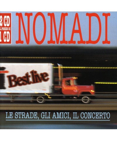 $6.40 Nomadi LE STRADE GLI AMICI IL CONCERTO CD CD