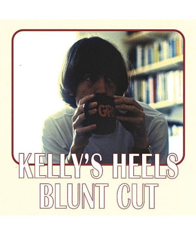 $4.56 Kelly's Heels BLUNT CUT CD CD