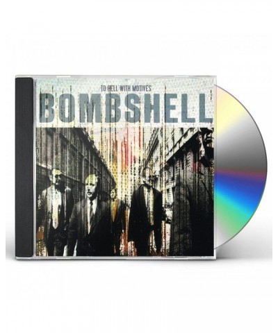 $4.55 Bombshell TO HELL WITH MOTIVES CD CD