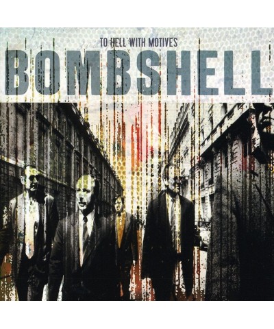 $4.55 Bombshell TO HELL WITH MOTIVES CD CD