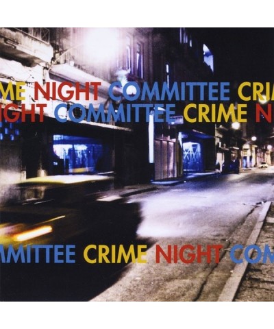 $6.08 Night Committee CRIME CD CD