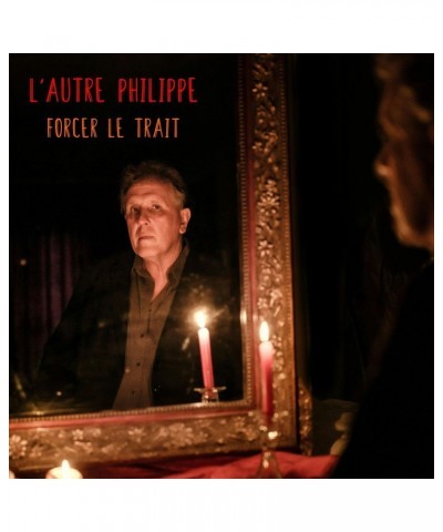 $5.52 L'autre Philippe FORCER LE TRAIT - L'AUTRE PHILIPPE (CD) CD