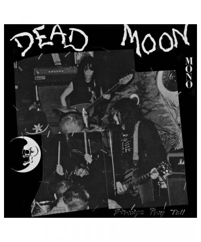 $7.40 Dead Moon Strange Pray Tell Vinyl Record Vinyl