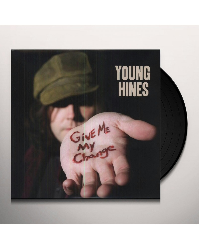 $4.96 Young Hines Give Me My Change Vinyl Record Vinyl