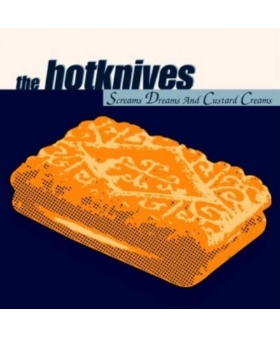 $4.29 Hotknives SCREAMS DREAMS & CUSTARD CREAMS CD CD