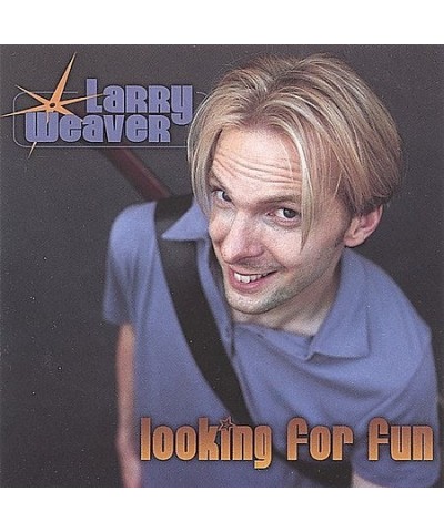 $3.79 Larry Weaver LOOKING FOR FUN CD CD