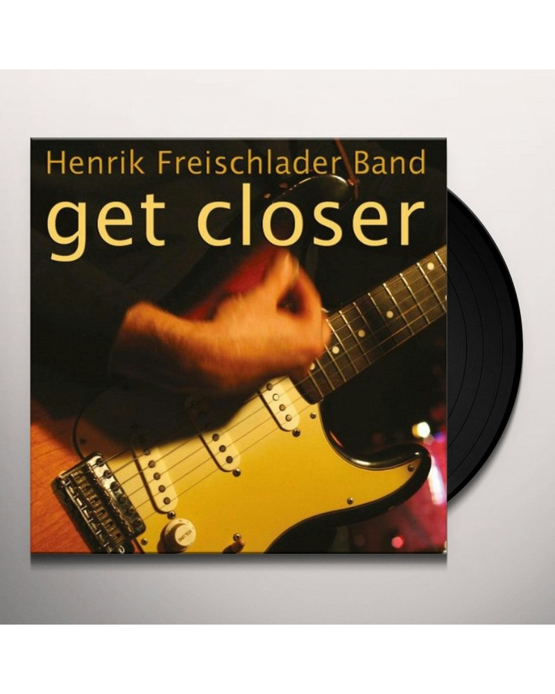 $13.00 Henrik Freischlader Band Get Closer Vinyl Record Vinyl