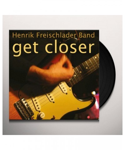 $13.00 Henrik Freischlader Band Get Closer Vinyl Record Vinyl