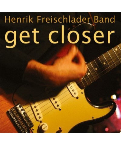 $13.00 Henrik Freischlader Band Get Closer Vinyl Record Vinyl