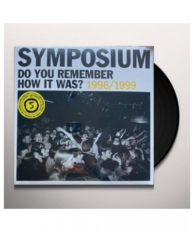 $16.65 Symposium Do You Remember How It Was? The Best of Symposium (1996-1999) Vinyl Record Vinyl