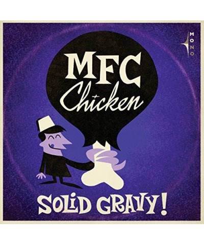 $6.24 MFC Chicken SOLID GRAVY CD CD