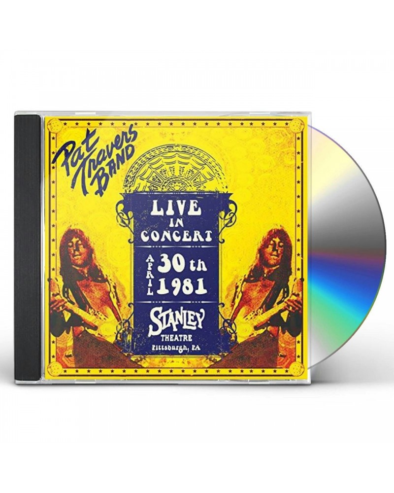 $5.07 Pat Travers LIVE IN CONCERT APRIL 30TH 1981 - STANLEY THEATRE CD CD