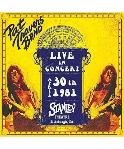 $5.07 Pat Travers LIVE IN CONCERT APRIL 30TH 1981 - STANLEY THEATRE CD CD