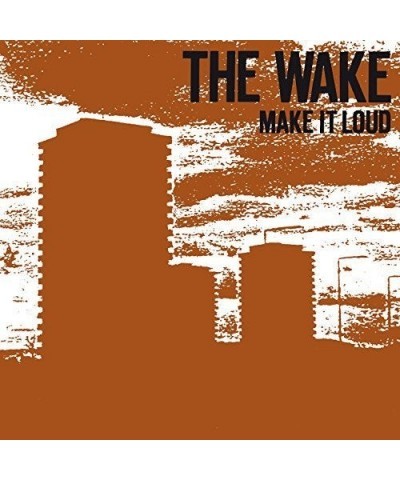 $8.69 Wake MAKE IT LOUD CD CD