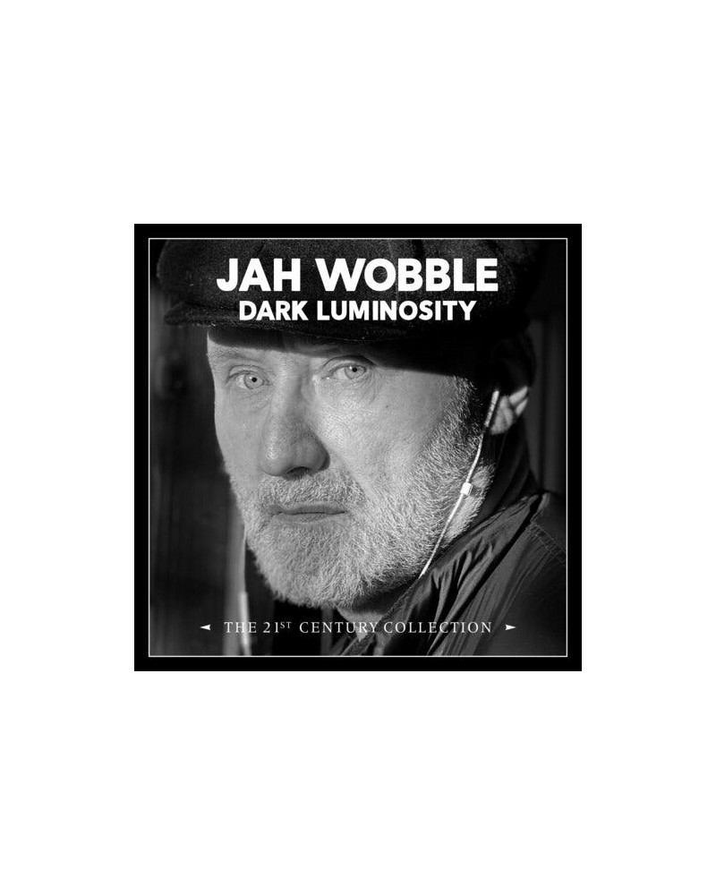 $17.48 Jah Wobble DARK LUMINOSITY: 21ST CENTURY COLLECTION CD CD