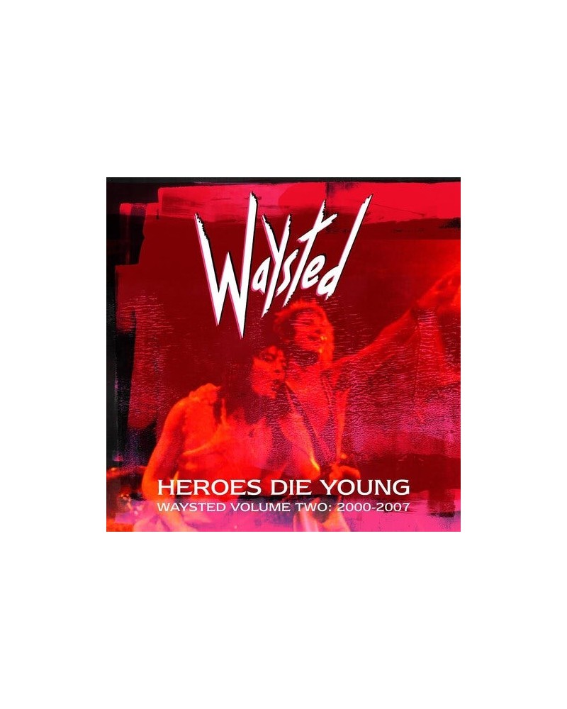 $15.20 Waysted HEROES DIE YOUNG: WAYSTED VOLUME TWO (2000-2007) CD CD