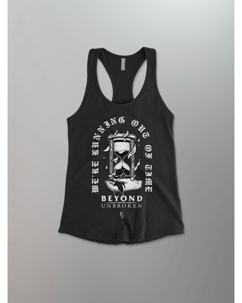 $9.00 Beyond Unbroken Running Out Of Time Women's Tank Shirts