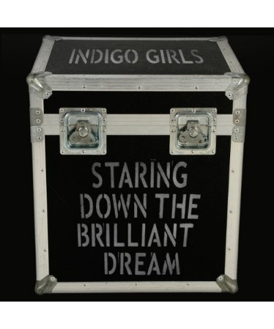 $7.05 Indigo Girls STARING DOWN THE BRILLIANT DREAM CD CD