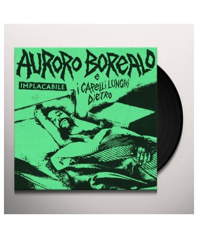 $10.17 Auroro Borealo / I Capelli Lunghi Dietro IMPLACABILE Vinyl Record Vinyl