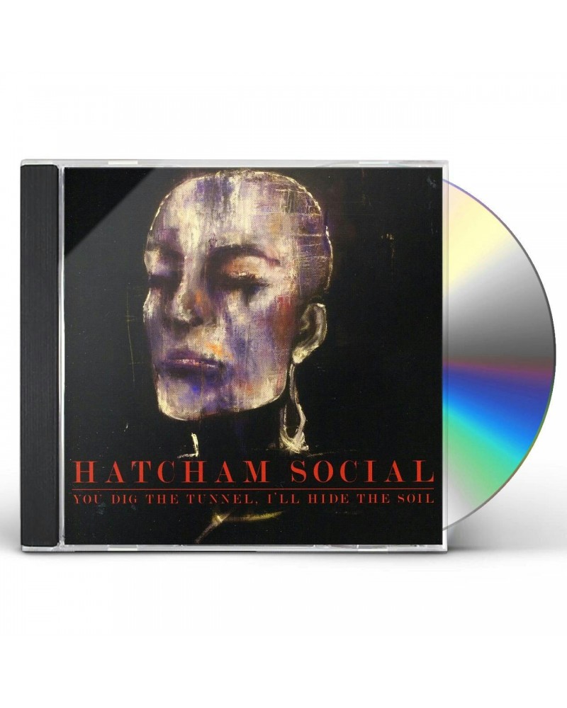 $5.12 Hatcham Social YOU DIG TUNNEL I'LL HIDE SOIL CD CD